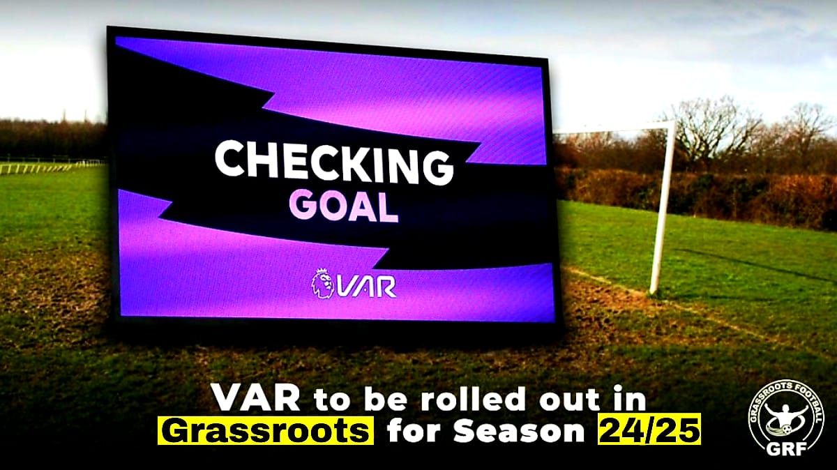 Breaking News – VAR & Goal line tech to be rolled out in Grassroots Football