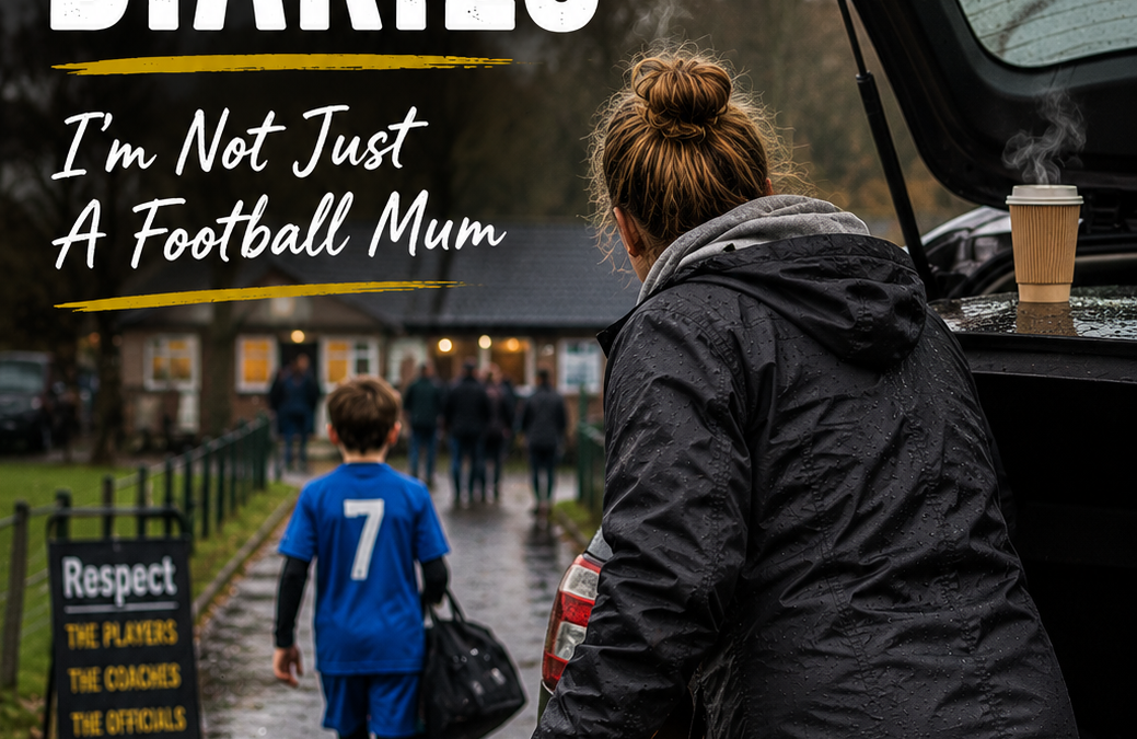 THE GRASSROOTS DIARIES: I’M NOT JUST A FOOTBALL MUM